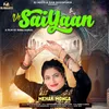 About Ve  Saiyaan Song